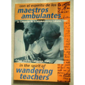 In the Spirit of Wandering Teachers; Cuban Literacy Campaign 1961