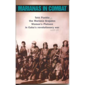 Marianas in Combat; Women's platoon in the Revolutionary war