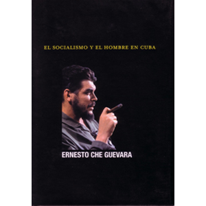 Espanol: Socialismo y el hombre en Cuba (spanish)