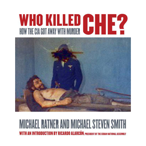 Who Killed Che?