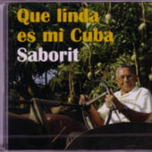 CD: Saborit: Que linda es mi Cuba