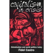 Capitalism in Crisis - Globalization and World Politics Today