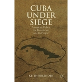 Cuba Under Siege: Amer...