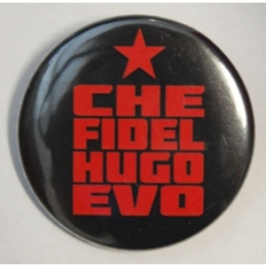 Badge: Che Fidel Hugo Evo