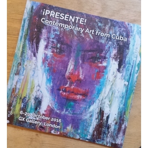 Catalogue: PRESENTE Contemporary Art from Cuba Oct 2016