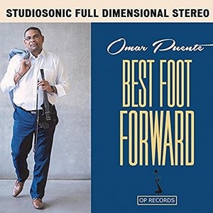 CD: Omar Puente: Best Foot Forward