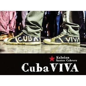 Cuba Viva - photography by Kaloian Santos-Cabrera