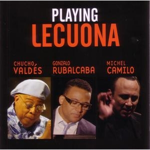 CD: Chucho Valdes & friends: Playing Lecuona