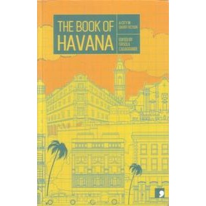 Book (The) of Havana: a city in short fiction
