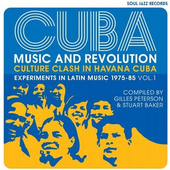 CD: Cuba Music and Revolution - Culture clash in Havana Cuba: Experiments in Latin Music 1975-85 Vol