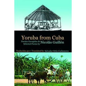 Yoruba from Cuba – Selected Poems by Nicolas Guillen
