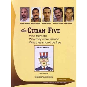 Cuban Five (The): Why They Should Be Free