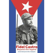 Fidel Castro: Beyond t...